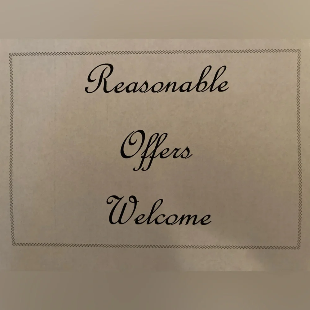 Reasonable Offers Welcome